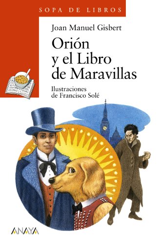 Orión y el Libro de Maravillas (LITERATURA INFANTIL - Sopa de Libros)