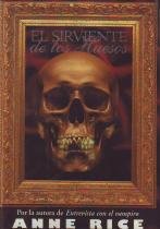 El Sirviente De Los Huesos / Servant of the Bones
