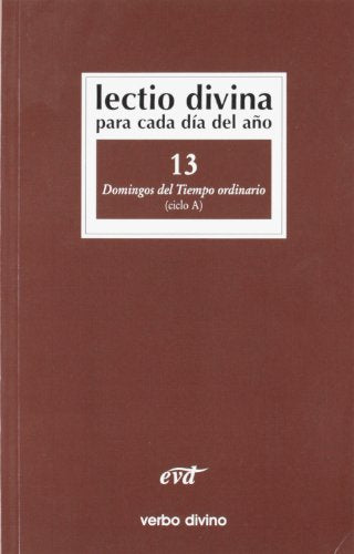 Lectio Divina para cada día del año: Domingos del Tiempo Ordinario: Volumen 13 (Ciclo A)