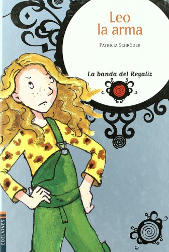 Leo la arma: 1 (La banda del Regaliz)