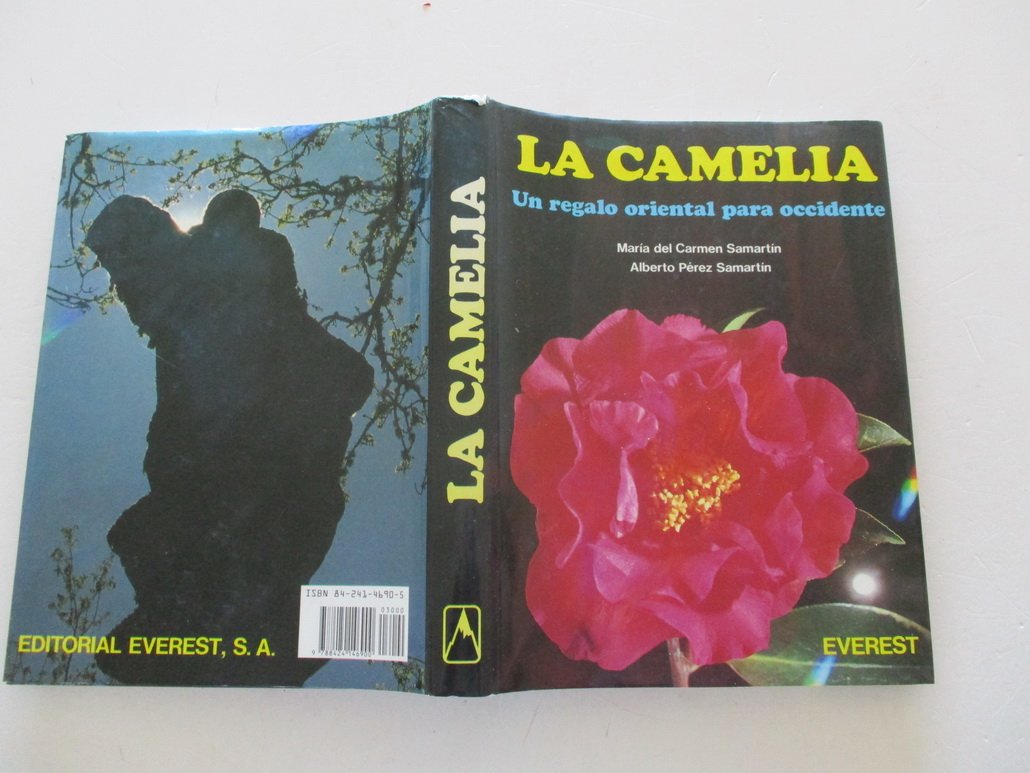 La Camelia. Un regalo oriental para occidente (Mundo vegetal)