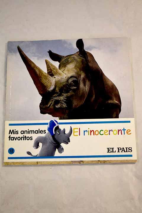 Mis animales favoritos, 12. El rinoceronte