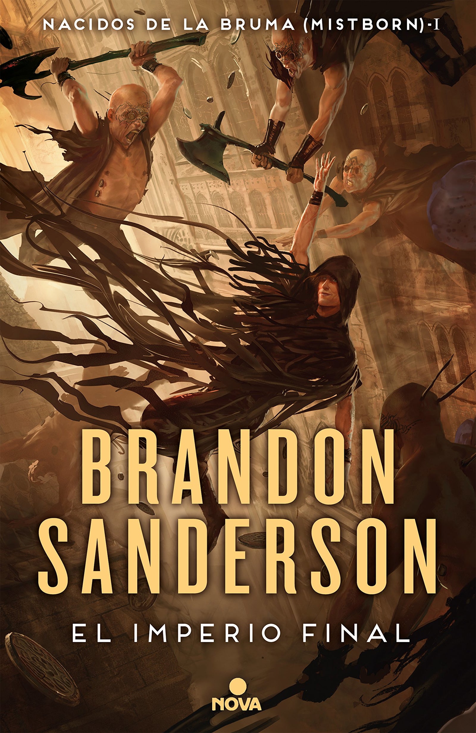 Nacidos de la Bruma (Trilogía Original Mistborn 1): El Imperio Final (Nova)