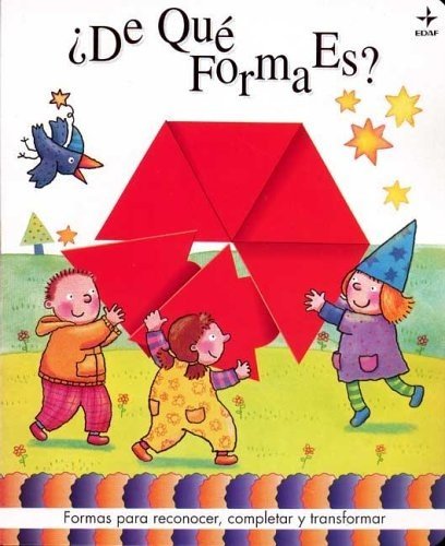 De Que Forma Es?
