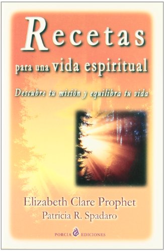 Recetas Para Una Vida Espiritual (SIN COLECCION)