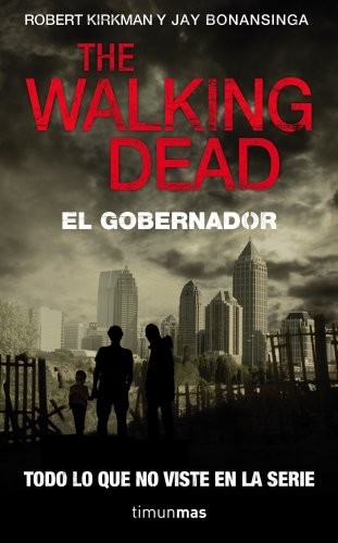 The Walking Dead: El Gobernador: 1 (Terror)