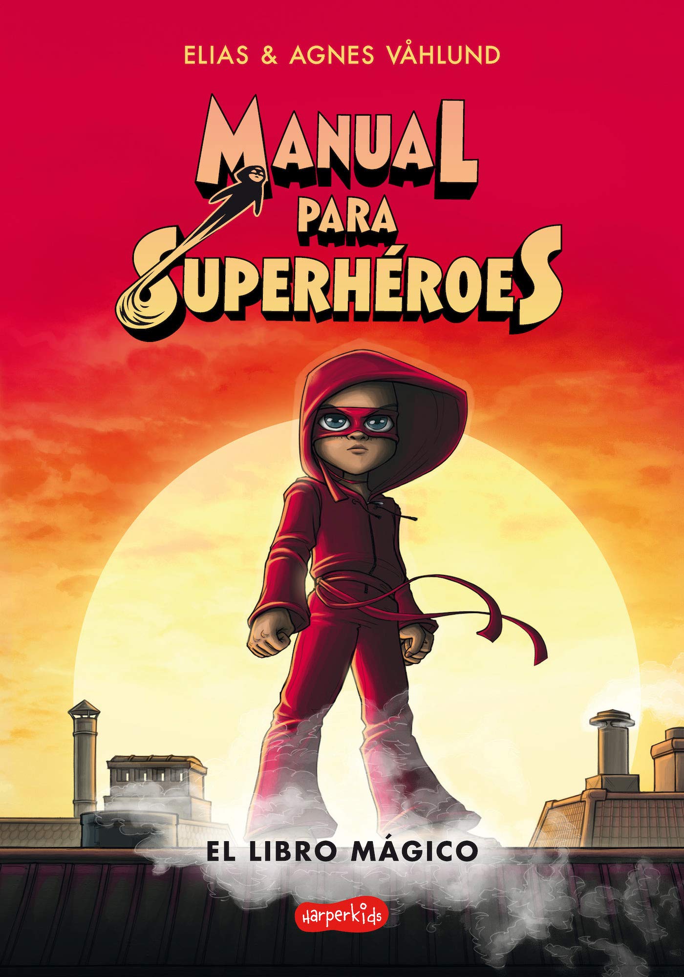 Manual para superhéroes(HarperKids): (Superheroes Guide: The magic book - Spanish edition): 34