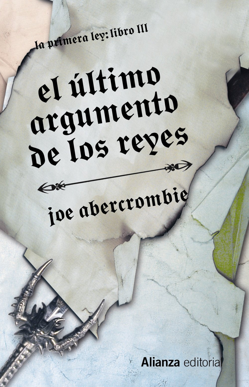 El último argumento de los reyes: La Primera Ley: Libro III (13/20)