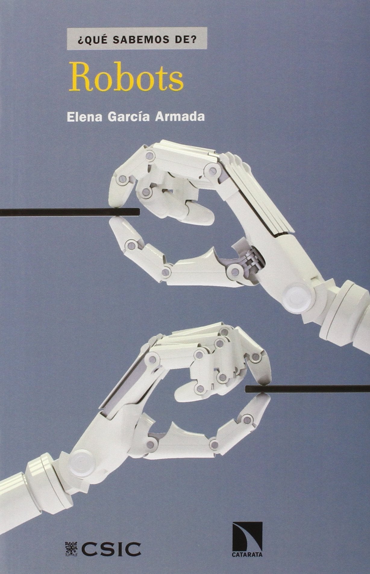 Robots (QUE SABEMOS DE?)