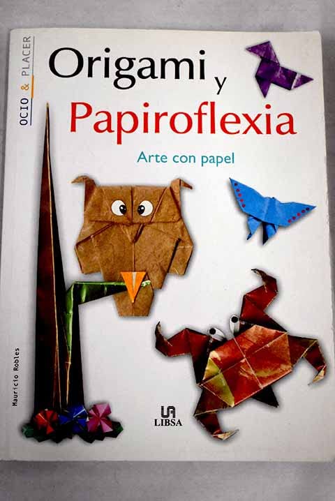 ORIGAMI Y PAPIROFLEXIA (SIN COLECCION)