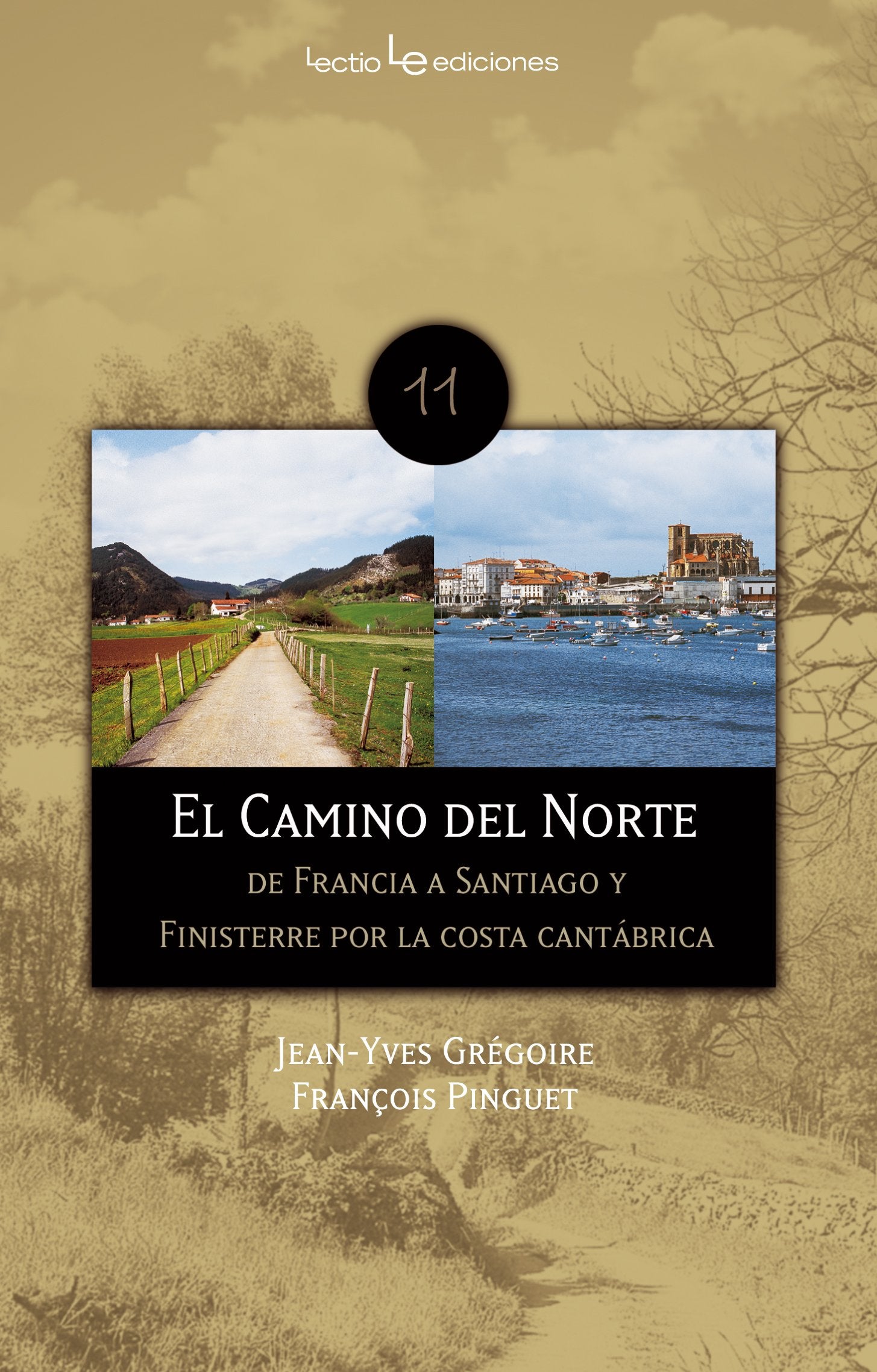 El Camino Del Norte: De Francia a Santiago y Finisterre por la costa cantábrica: 11 (Traza)