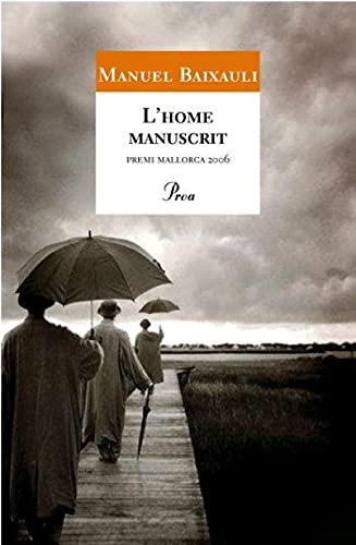 L'home manuscrit (A TOT VENT-TELA)