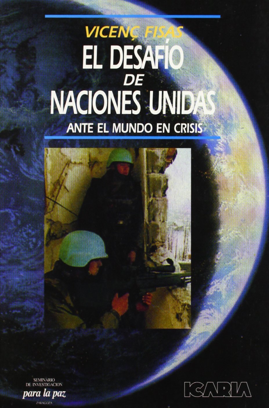 EL DESAFIO DE LAS NACIONES UNIDAS: ANTE EL MUNDO EN CRISIS (Antrazyt)