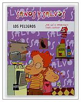 Los peligros: 6 (Sanos y salvos)