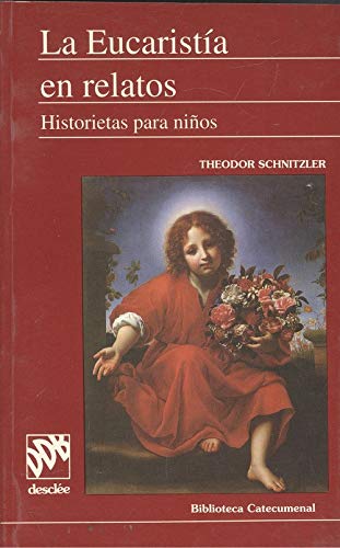 La eucaristía en relatos: historietas para niños (SIN COLECCION)