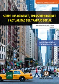 Sobre los orígenes, transformaciones y actualidad del Trabajo Social