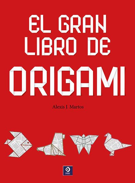 EL GRAN LIBRO DEL ORIGAMI: 010 (Manualidades)