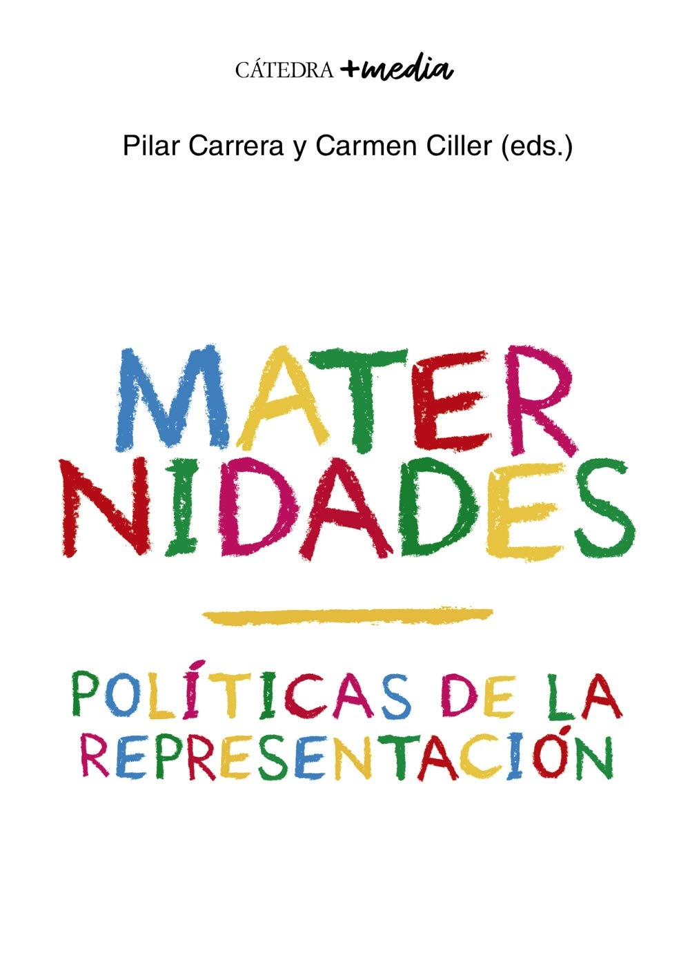 Maternidades: Políticas de la representación (+media)