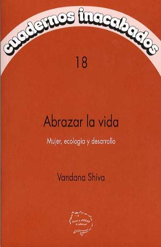 Abrazar la vida : mujer, ecología y desarrollo