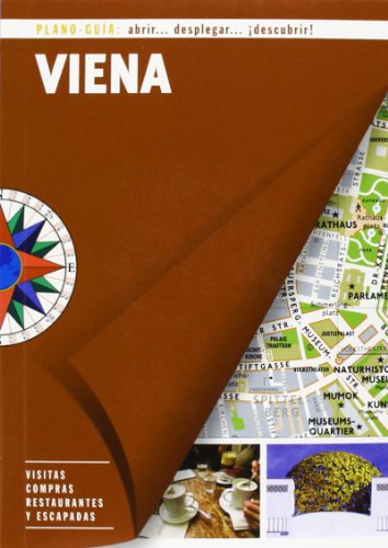 Viena (Plano-Guía): Visitas, compras, restaurantes y escapadas