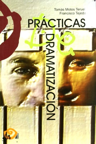 PRACTICAS DE DRAMATIZACION (PEDAGOGIA TEATRAL)