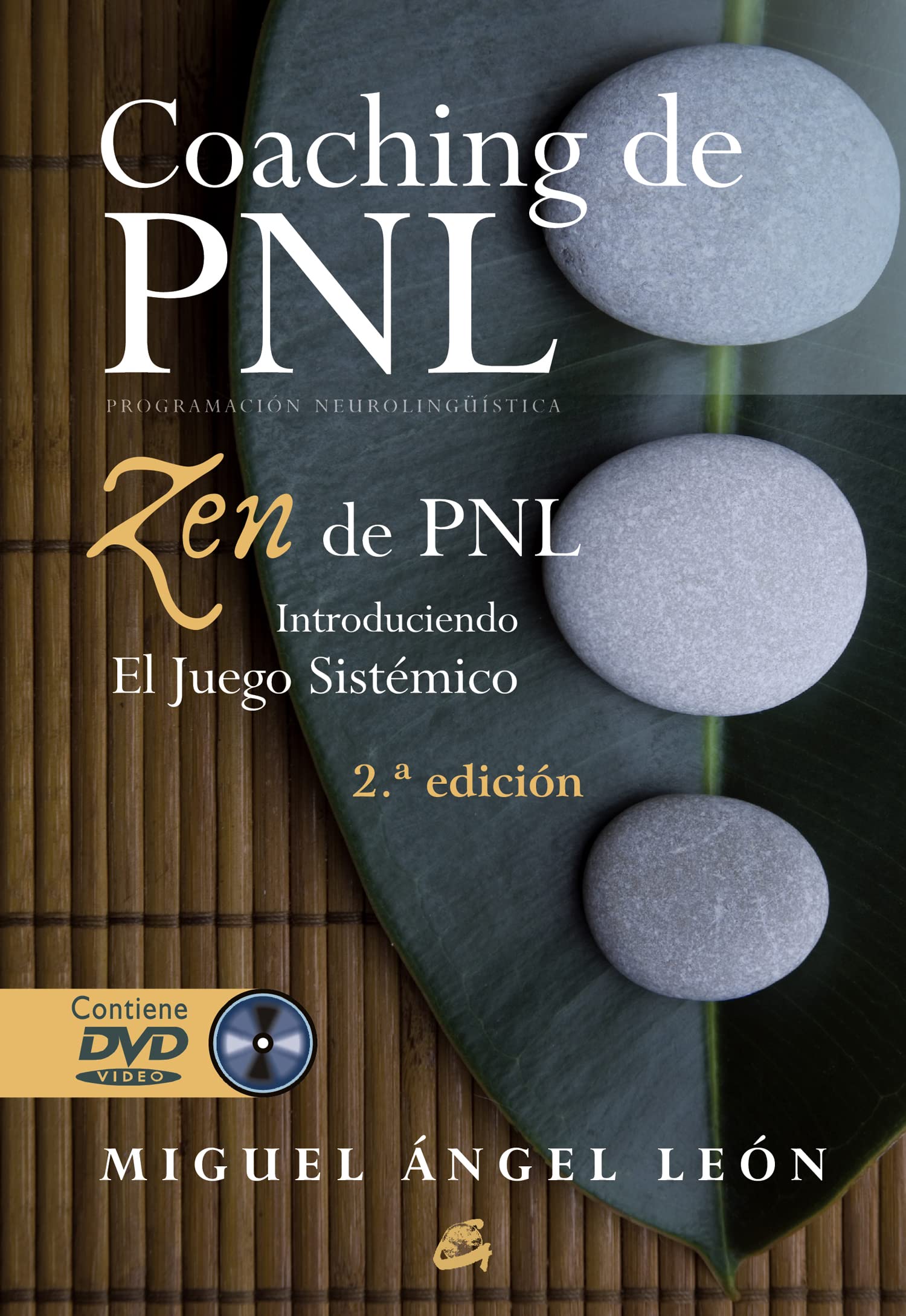 Coaching de PNL. Zen de PNL: Introduciendo el juego sistémico