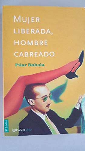 Mujer liberada,hombre cabreado