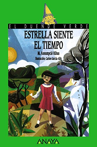 Estrella siente el tiempo (LITERATURA INFANTIL - El Duende Verde)