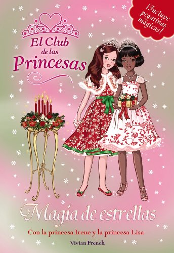 Magia de estrellas (Literatura Infantil (6-11 Años) - El Club De Las Princesas)