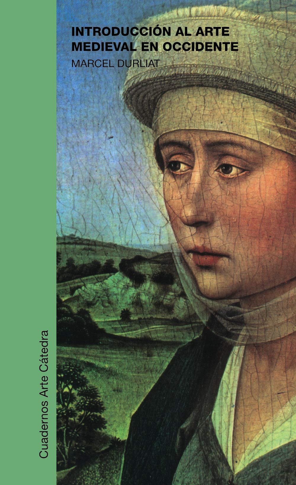 Introducción al arte medieval en Occidente (Cuadernos Arte Cátedra)