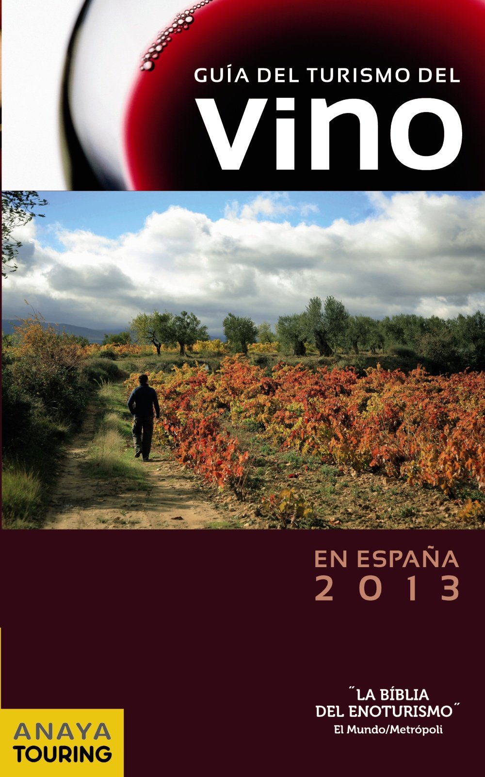 Guía del Turismo del Vino en España (2013) (Guías Touring)