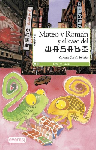 Mateo y Román y el caso del Wasabi (Leer es vivir)