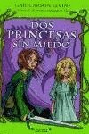DOS Princesas Sin Miedo