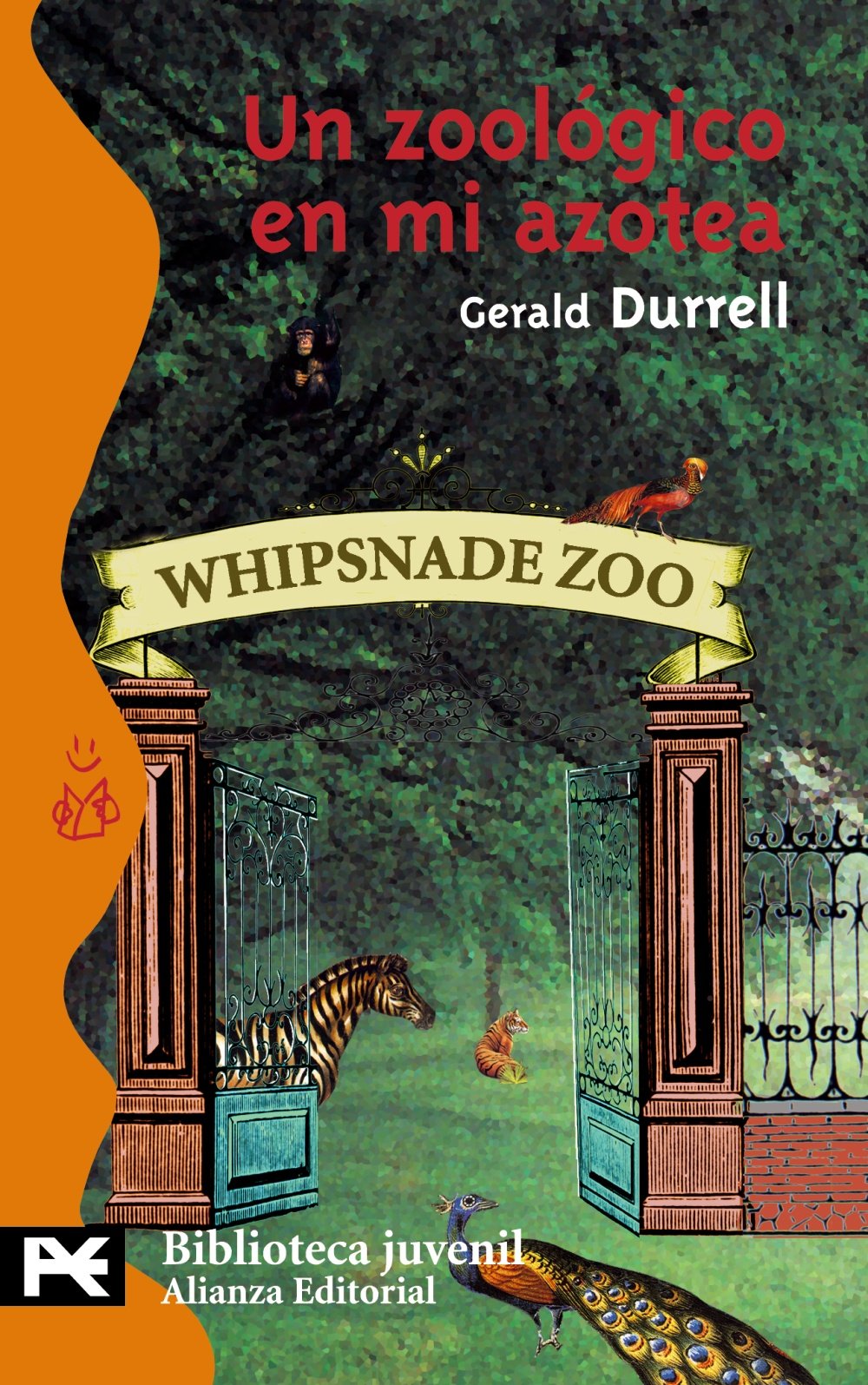 Un zoológico en mi azotea (El Libro De Bolsillo - Bibliotecas Temáticas - Biblioteca Juvenil)
