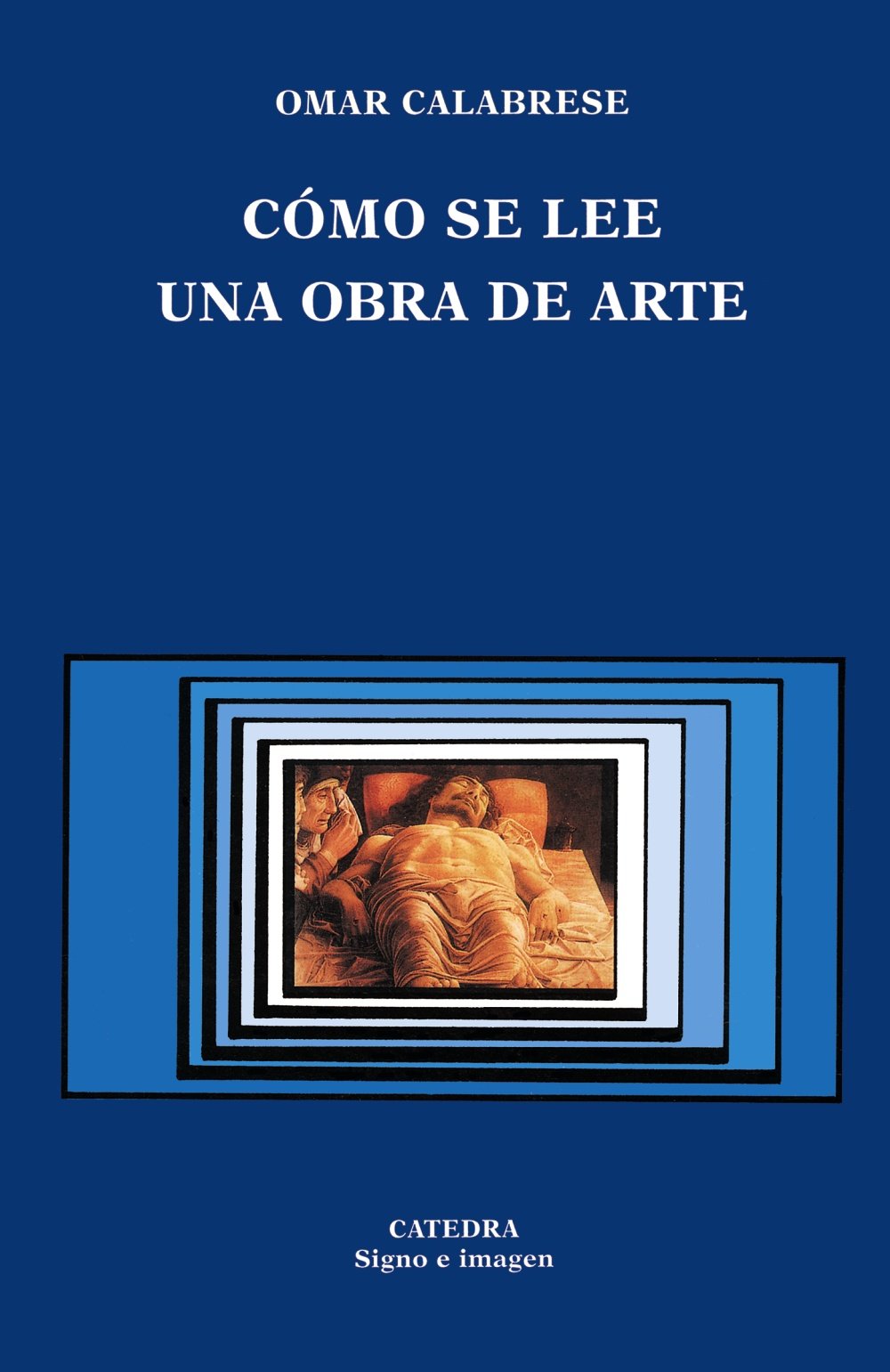 Cómo se lee una obra de arte (Signo E Imagen)