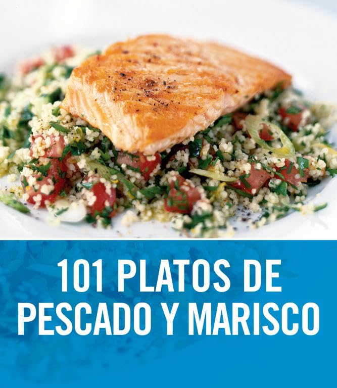 101 platos de pescado y marisco (SABORES)