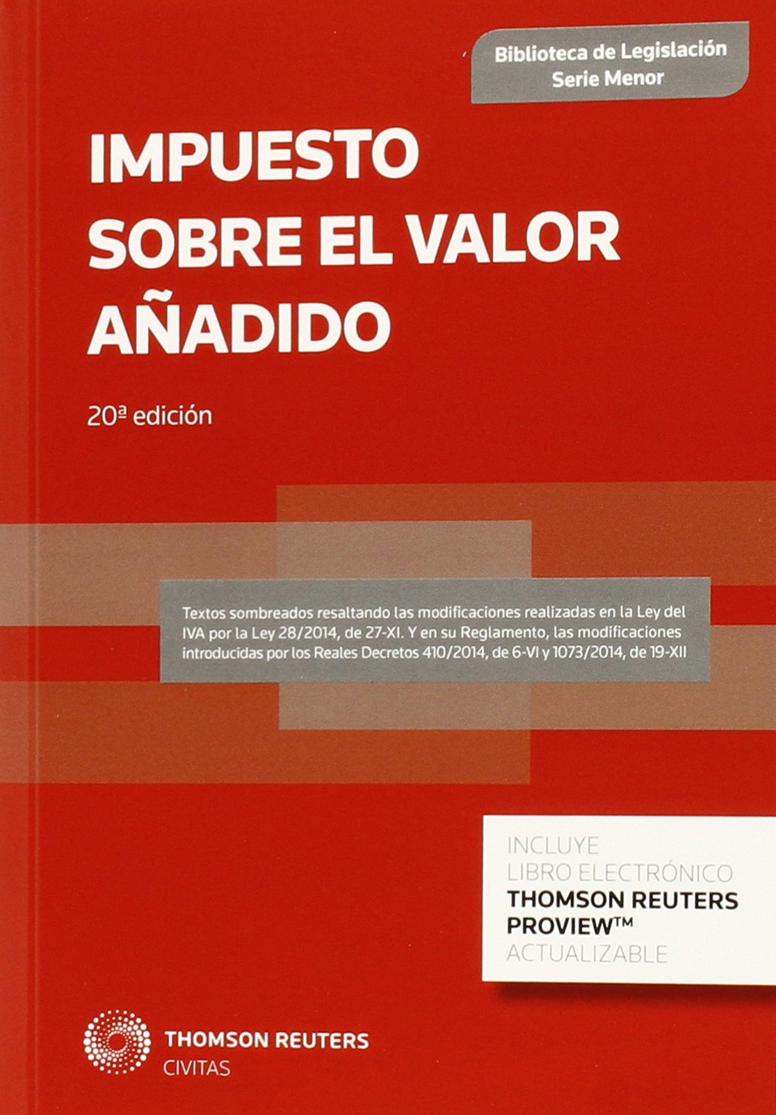 Impuesto sobre el Valor Añadido: 110 (Biblioteca de Legislación - Serie Menor)