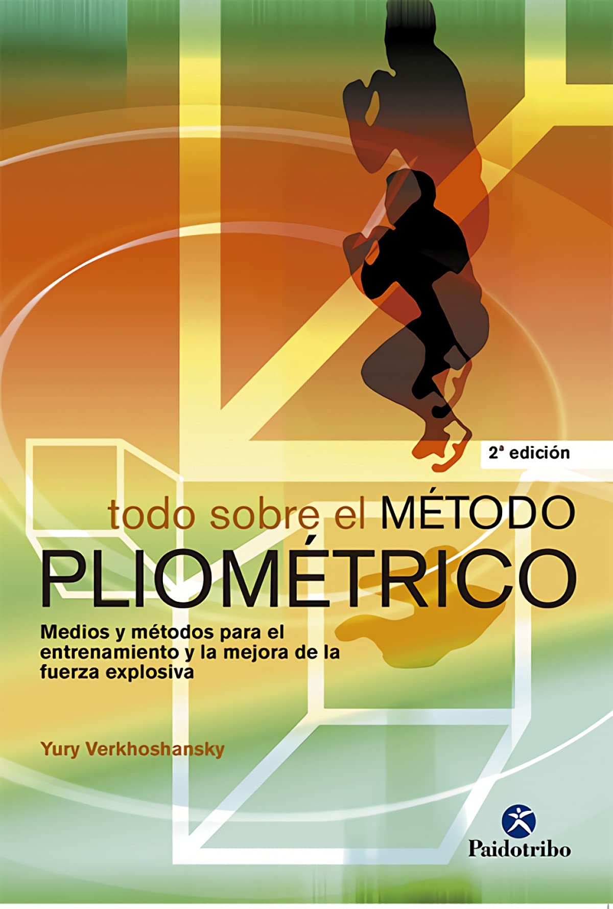 Todo Sobre el Metodo Pliometrico (Deportes)
