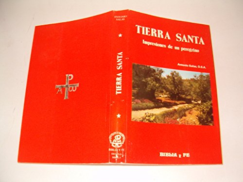 TIERRA SANTA. Impresiones de un peregrino.