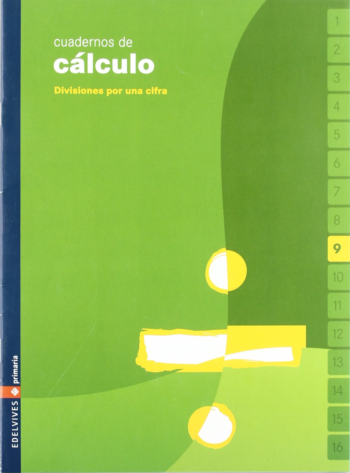 Cuaderno 9 de cálculo (Divisiones por una cifra)