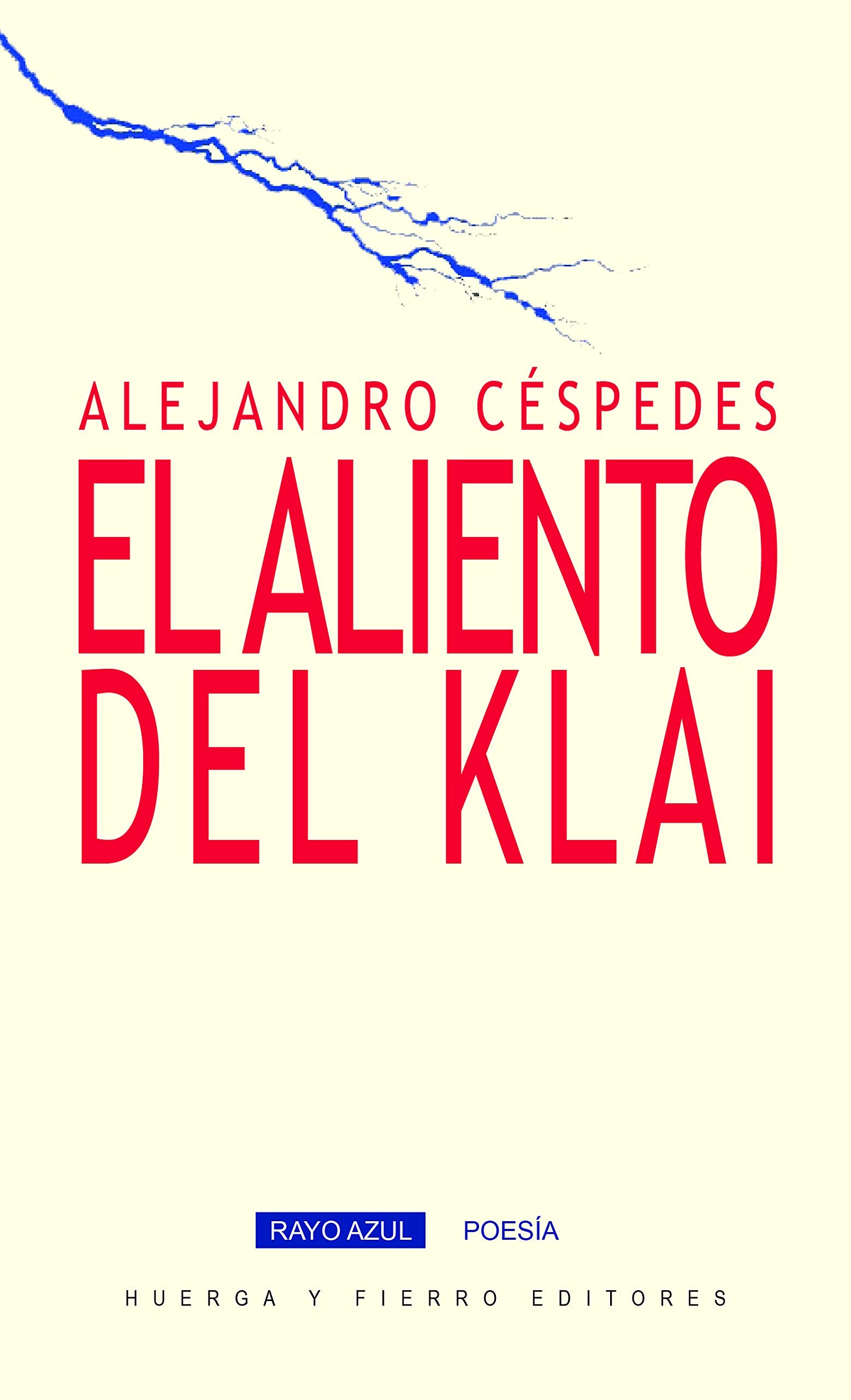 El aliento del Klai: 10 (Rayo Azul Poesía)