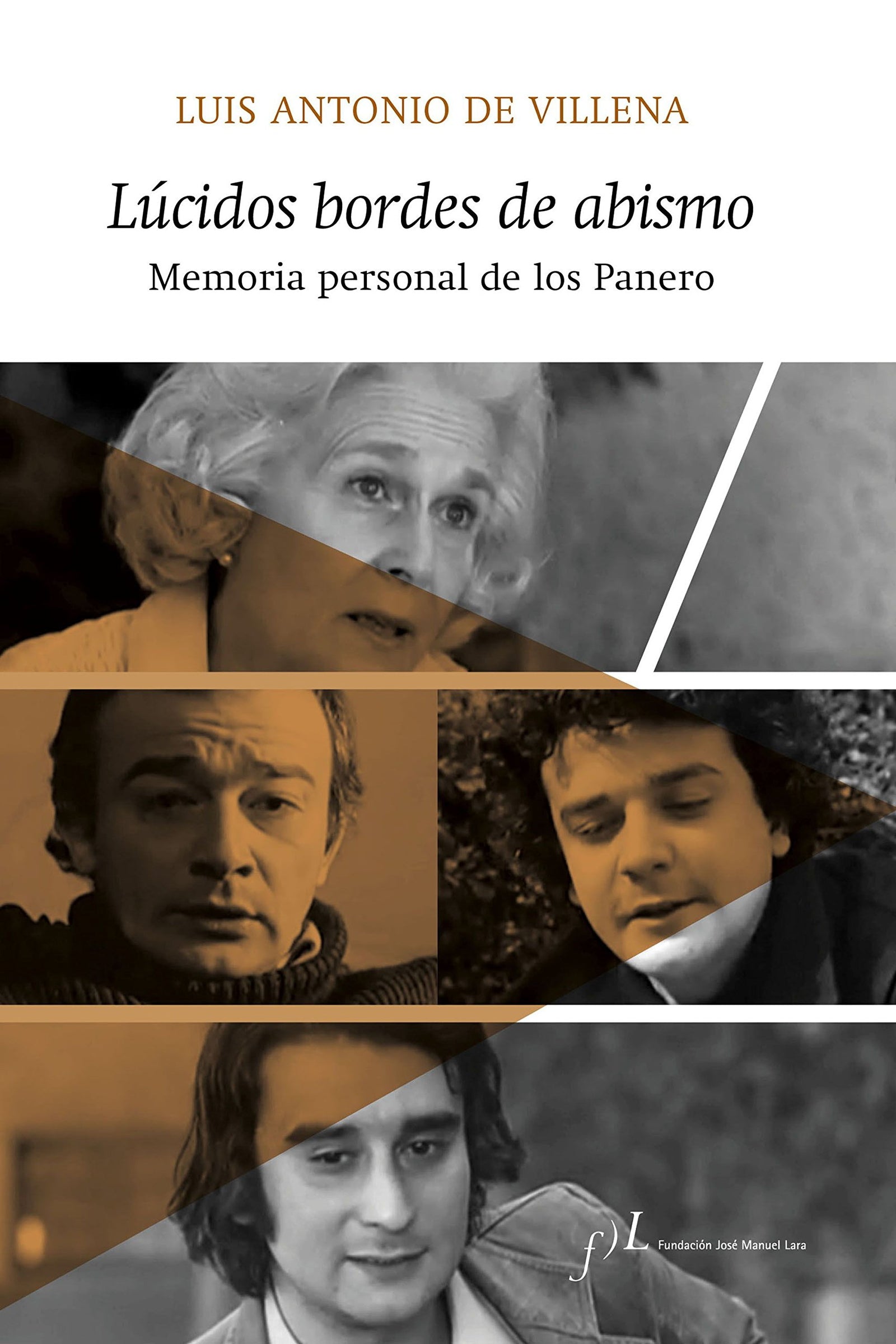 Lúcidos bordes de abismo: Memoria personal de los Panero (SIN COLECCION)