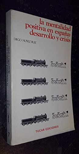 Mentalidad positiva en España : desarrollo y crisis, la