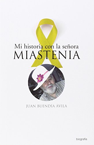 Mi historia con la señora Miastenia