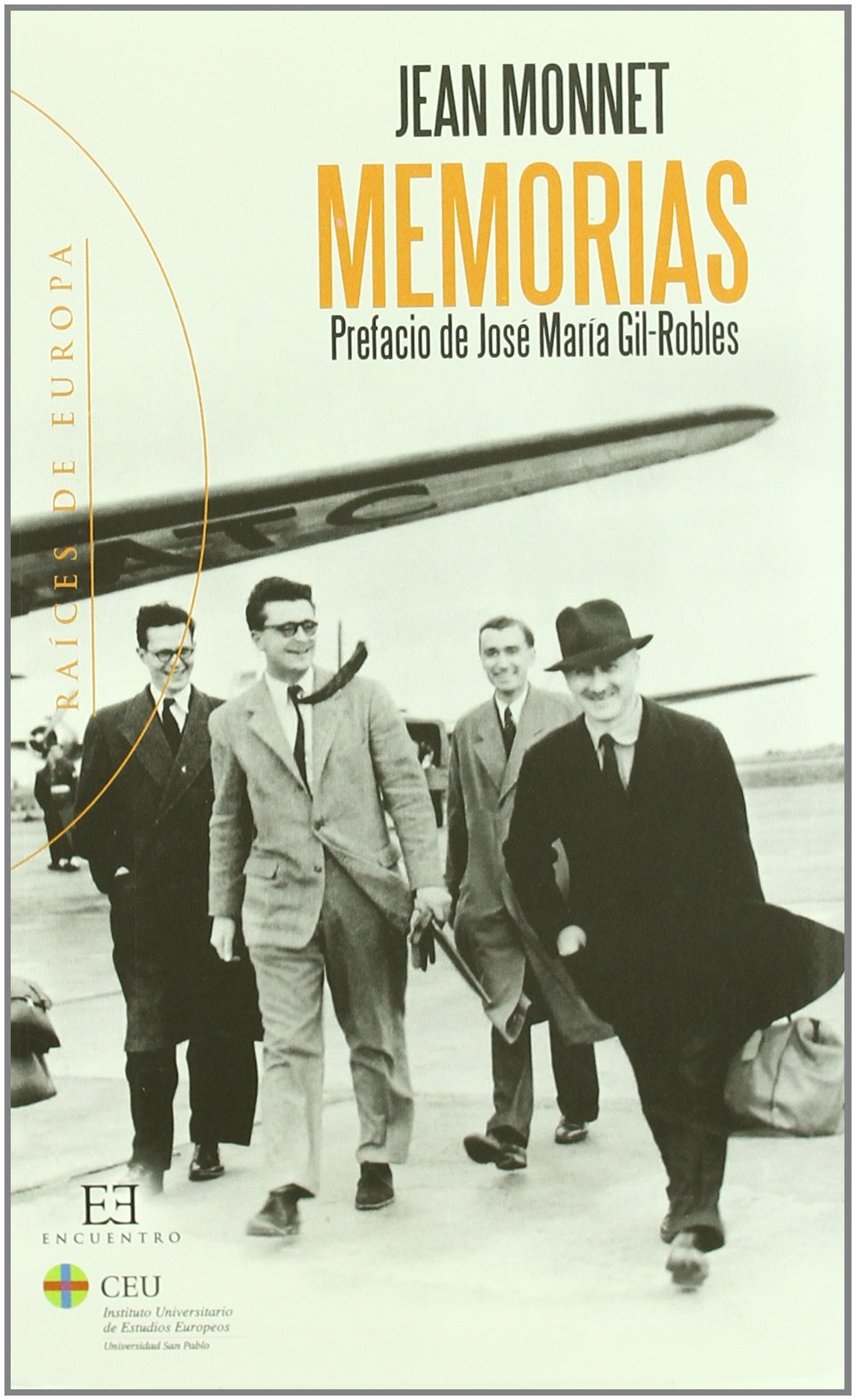 Memorias. Monnet (Raíces de Europa)