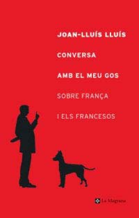 Conversa amb el meu gos sobre frança: 069 (OTROS LA MAGRANA)