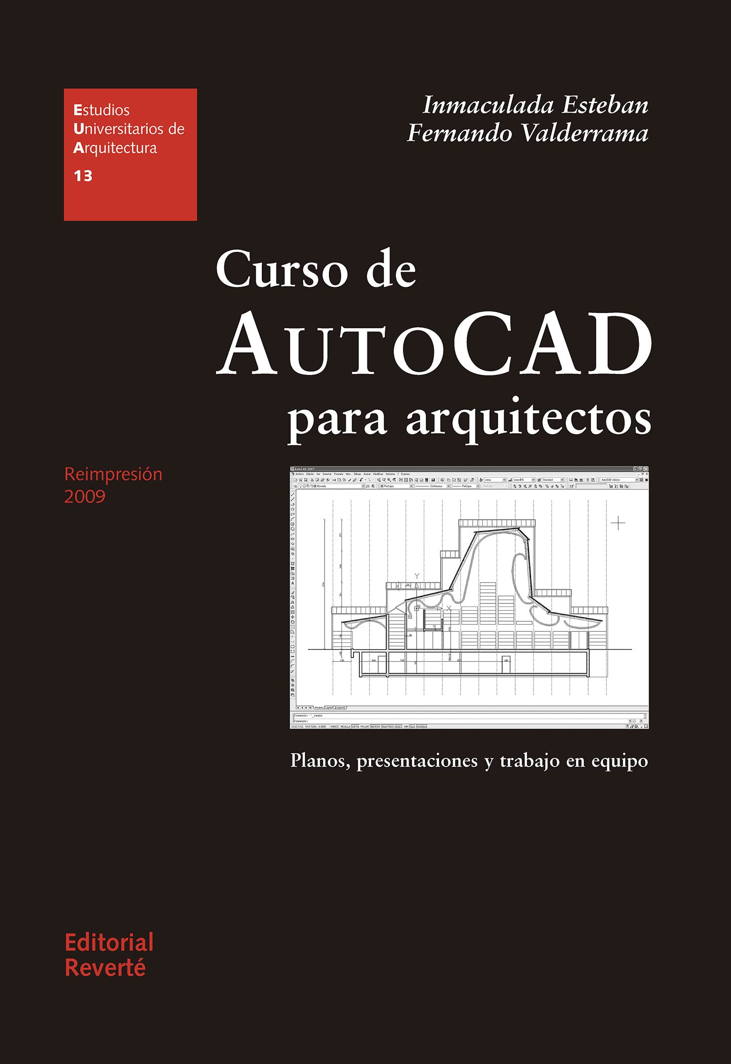 Curso de AutoCad para arquitectos: Planos, presentaciones y trabajo en equipo: 13 (Estudios Universitarios de Arquitectura (EUA))