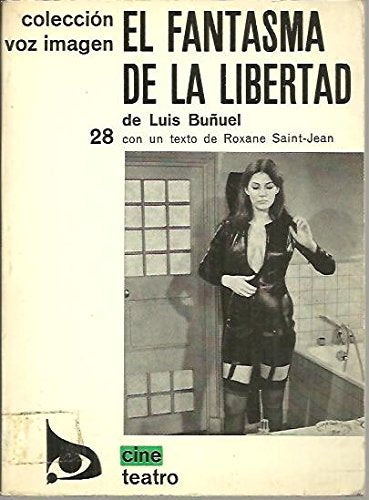 El fantasma de la libertad (Serie cine) (Spanish Edition)
