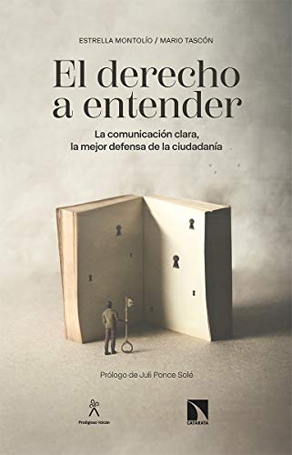 El derecho a entender: La comunicación clara, la mejor defensa de la ciudadanía: 774 (Mayor)