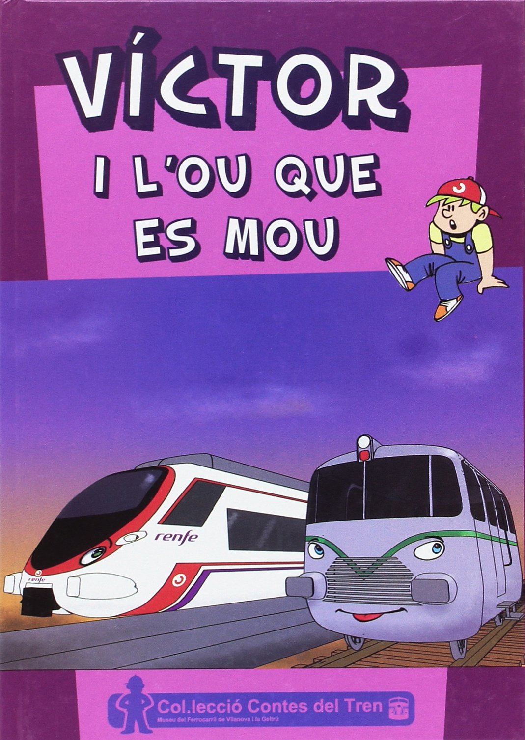 Víctor I L'ou Que Es Mou: 2 (Contes del tren)